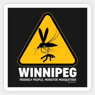 WINNIPEG - FRIENDLY PEOPLE. MONSTER MOSQUITOES Sticker